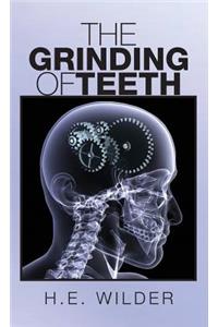 Grinding of Teeth