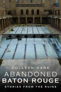 Abandoned Baton Rouge