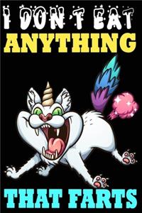 I Don't Eat Anything That Farts
