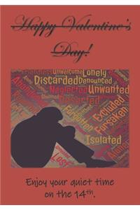 Enjoy Your Quiet Time On The 14th