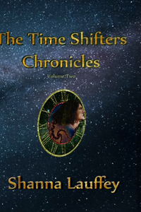 Time Shifters Chronicles Volume 2