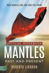 Official Workbook for Mantles Past and Present