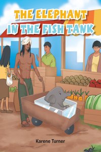 Elephant in the Fish Tank