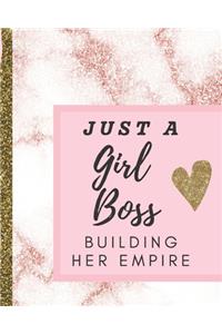 Just A Girl Boss Building Her Empire