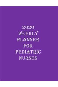 2020 Weekly Planner for Pediatric Nurses