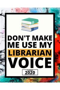 Don't Make Me Use My Librarian Voice