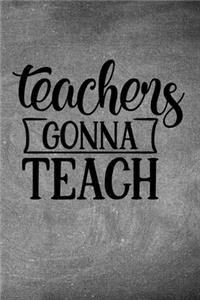 Teachers Gonna Teach