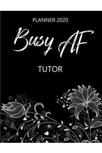 Busy AF Planner 2020 - Tutor