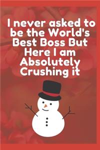 I never asked to be the World's Best Boss But Here I am Absolutely Crushing it