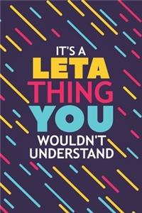 It's a Leta Thing You Wouldn't Understand