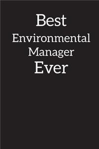 Best Environmental Manager Ever
