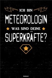 Ich bin Meteorologin was sind deine Superkräfte? Notizbuch