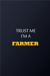 Trust Me I'm A Farmer Notebook - Funny Farmer Gift