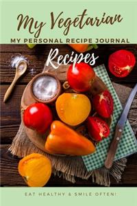 My Personal Vegetarian Recipe Journal