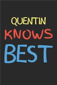 Quentin Knows Best