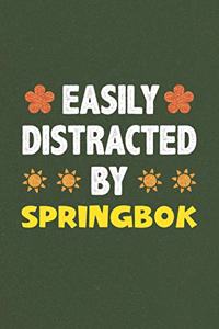 Easily Distracted By Springbok