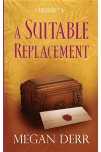 A Suitable Replacement