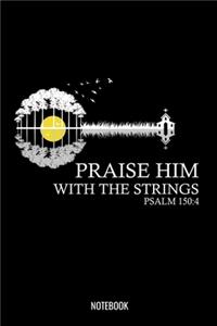 Praise Him With The Strings Psalm 150