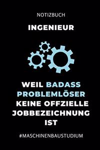 Notizbuch Ingenieur Weil Badass Problemlöser Keine Offizielle Jobbezeichnung Ist