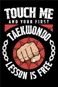Touch Me And Your First Taekwondo Lesson Is Free