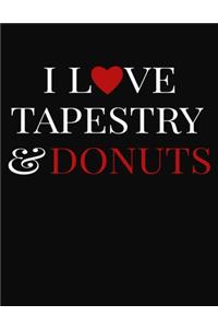 I Love Tapestry & Donuts