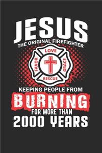 Jesus the original Firefighter