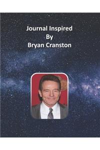 Journal Inspired by Bryan Cranston