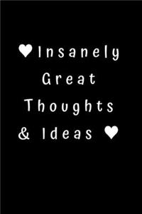 Insanely Great Thoughts & Ideas