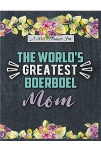 A 2020 Planner for The World's Greatest Boerboel Mom