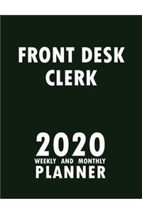 Front Desk Clerk 2020 Weekly and Monthly Planner