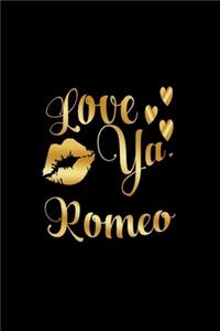 Love Ya, Romeo