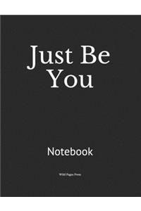 Just Be You