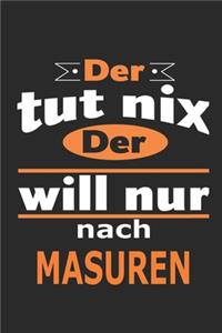 Der tut nix Der will nur nach Masuren