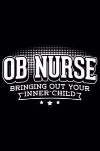 OB Nurse Bringing Out Your Inner Child