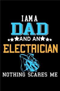 I'm A Dad And An Electrician Nothing Scares Me