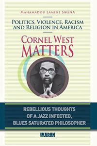 Cornel West Matters