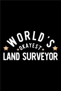 World's Okayest Land Surveyor