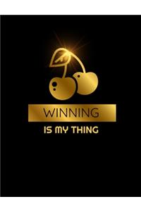 Winning Is My Thing