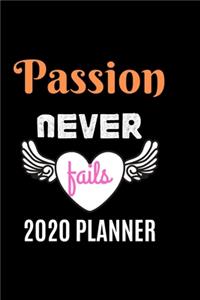 2020 Planner Passion Never Fails