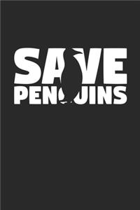 Save Penguins Notebook - Penguins Gift - Vintage Endangered Animal Journal - Extinction Animals Diary for Penguin Lovers