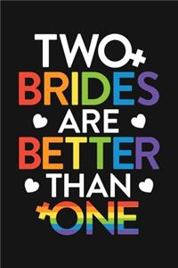 Two Brides Are Better Than One