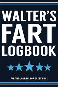 Walter's Fart Logbook Farting Journal For Gassy Guys