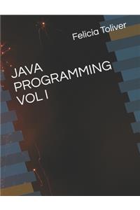 Java Programming Vol I