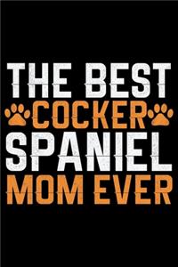 The Best Cocker Spaniel Mom Ever