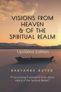 Visions From Heaven & Of The Spiritual Realm