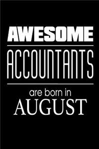 Awesome Accountants Are Born In August