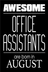 Awesome Office Assistants Are Born in August