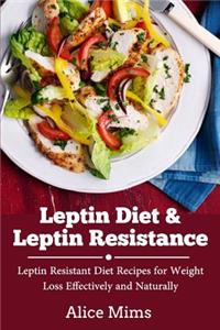 Leptin Diet & Leptin Resistance