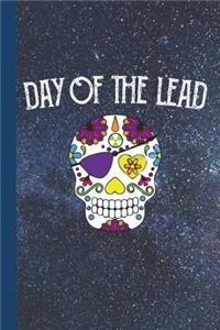 Day of the Lead