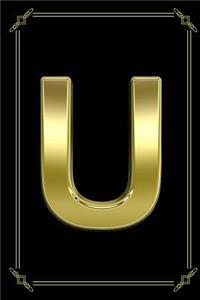 U: Gold Entrepreneur Journal Monogram Letter U ( 6 x 9 blank line 150 pages)